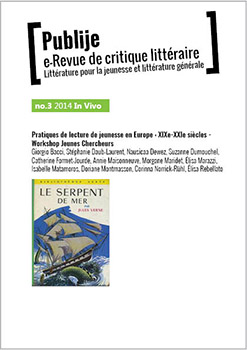 					Afficher No 3 (2014): IN VIVO. Pratiques de lecture de jeunesse en Europe : XIXe-XXIe siècles - Workshop Jeunes Chercheurs
				